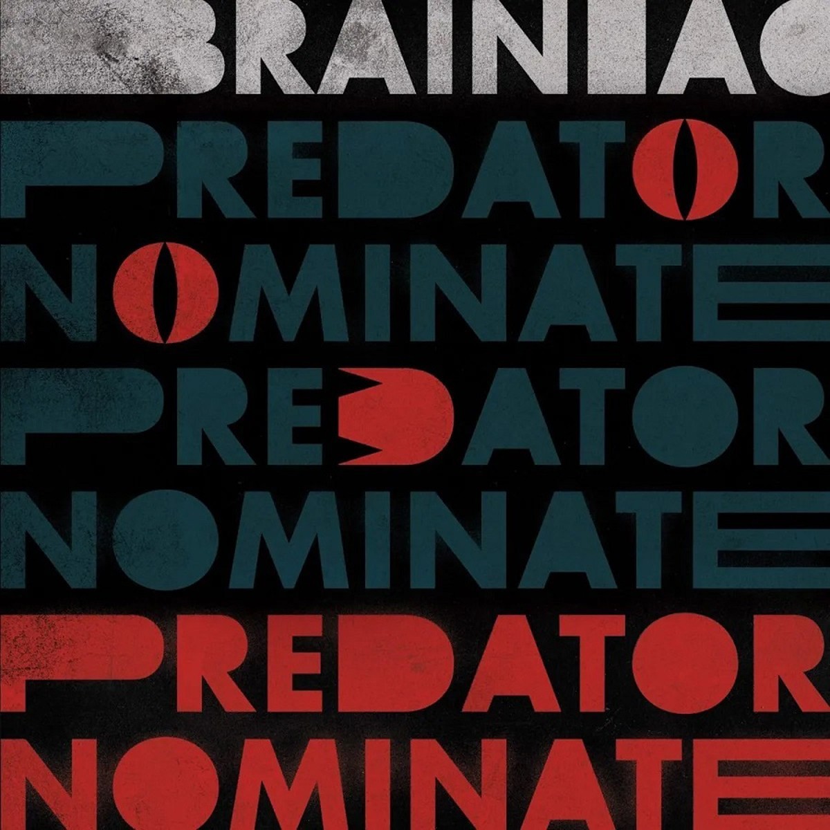 Brainiac - Predator Nominate Ep (Limited Silver Vinyl)