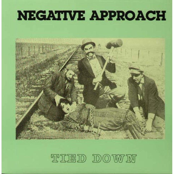 Negative Approach - Tied Down