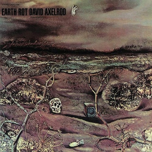 David Axelrod - Earth Rot