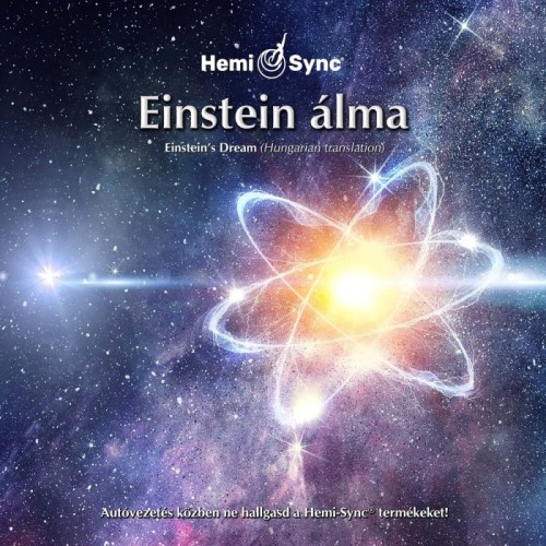 J.S. Epperson & Hemi-Sync - Einstein Álma (Hungarian Einstein's Dream)