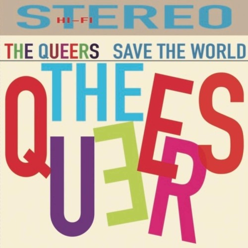 Queers - Save The World
