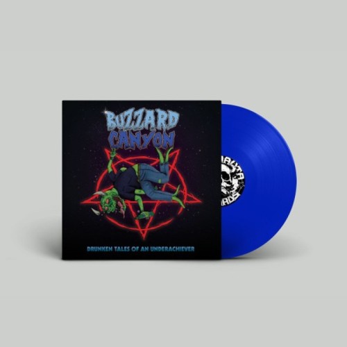 Buzzard Canyon - Drunken Tales Of An Underachiever (Blue Vinyl)