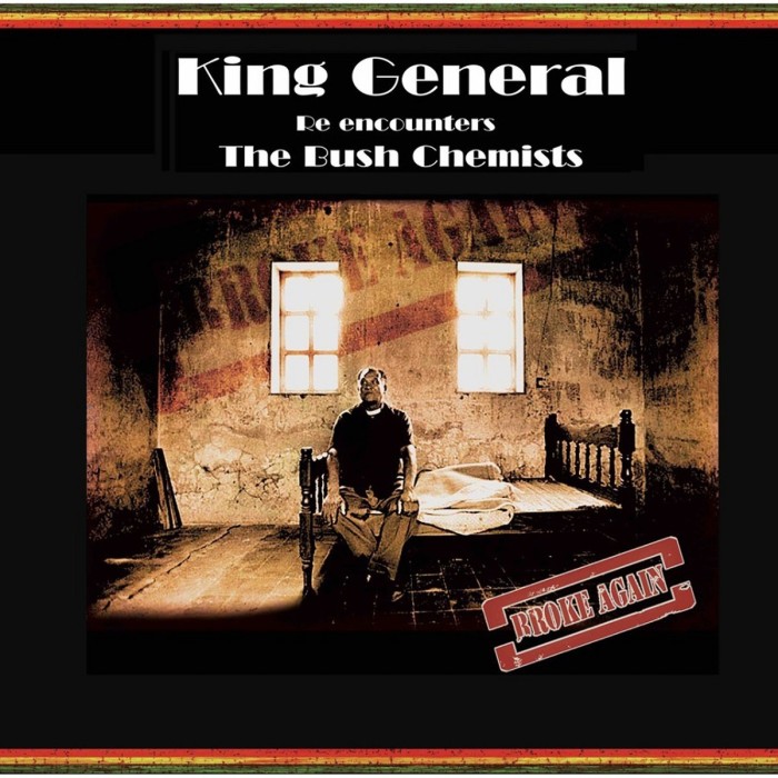 King General & The Bush Chemists - Broke Again