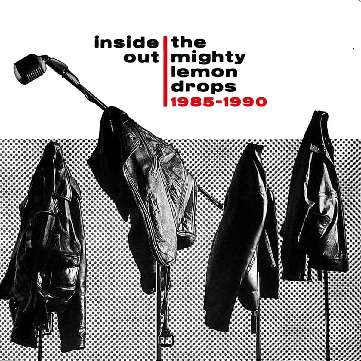 The Mighty Lemon Drops - Inside Out: 1985-1990