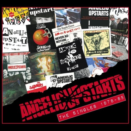 Angelic Upstarts - The Singles 1978-85