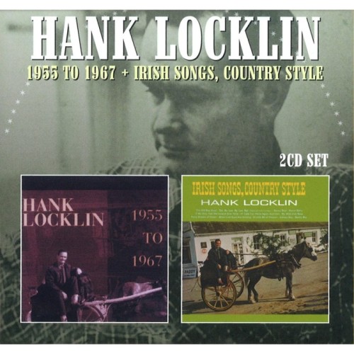 Hank Locklin - 1955 To 1967 + Irish Songs, Country Style (Expanded Edition)