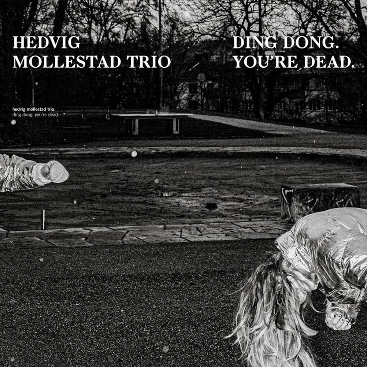 Hedvig Mollestad Trio - Ding Dong. You're Dead.