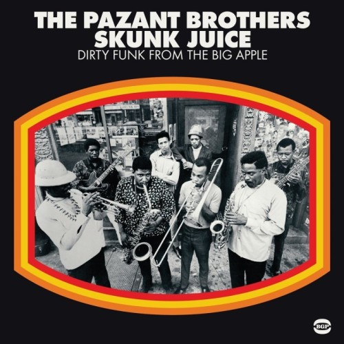 Pazant Brothers - Skunk Juice: Dirty Funk From The Big Apple