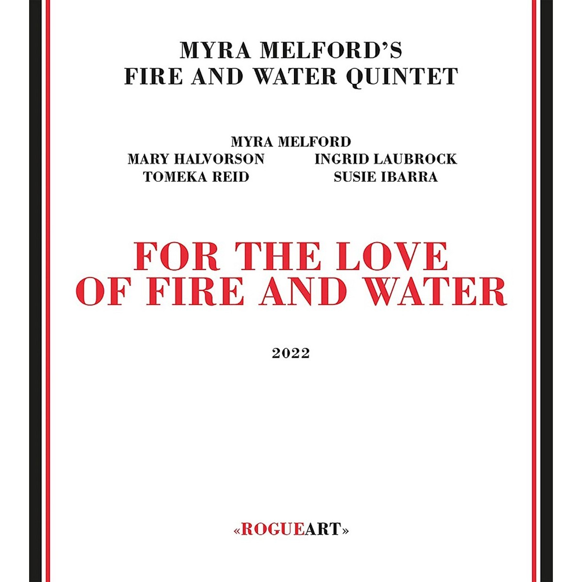 Myra Melford's Fire And Water Quintet - For The Love Of Fire And Water