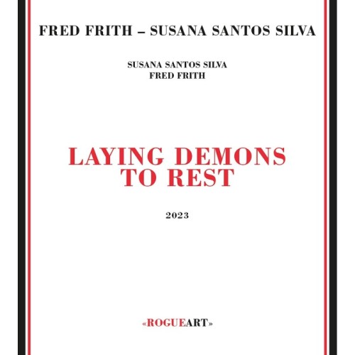 Frith Frith & Susana Santos Silva - Laying Demons To Rest