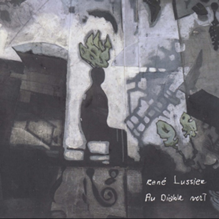 Rene Lussier - Au Diable Vert