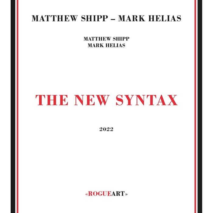 Matthew Shipp & Mark Helias - The New Syntax