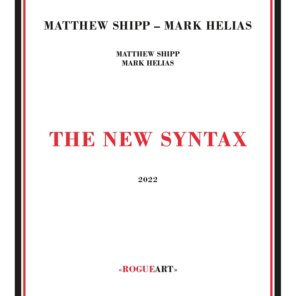 Matthew Shipp & Mark Helias - The New Syntax