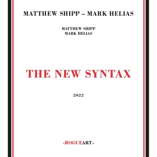 Matthew Shipp & Mark Helias - The New Syntax