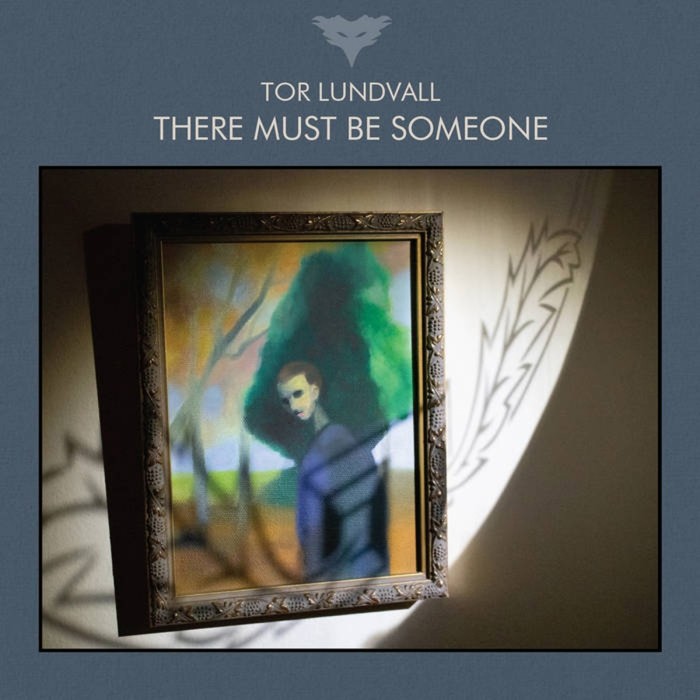 Lundvall, Tor - There Must Be Someone