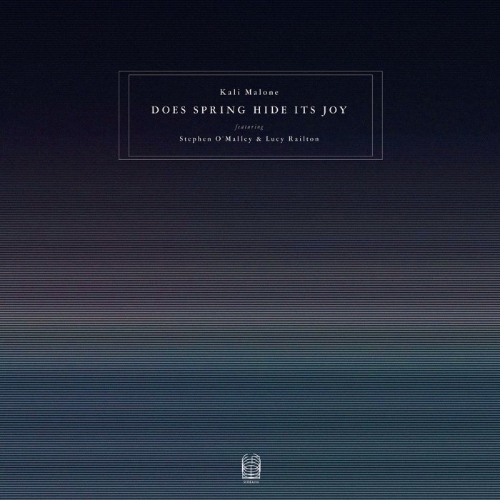 Kali Malone - Does Spring Hide Its Joy