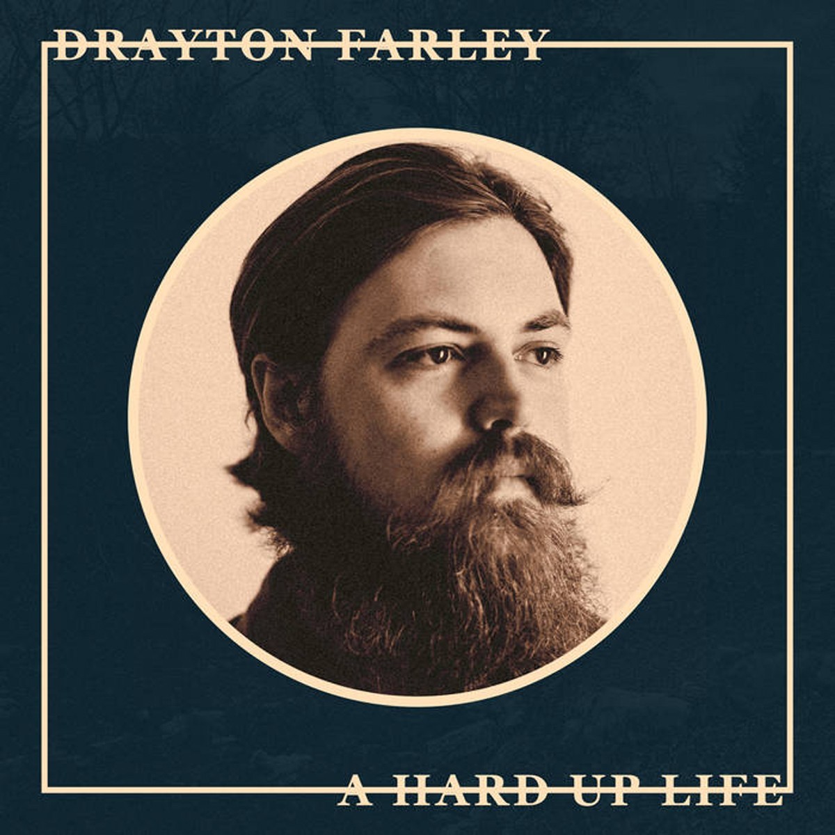 Drayton Farley - A Hard Up Life