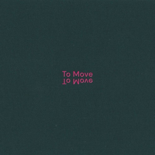 To Move - To Move (Handmade Textiled Artwork Ltd Cd)