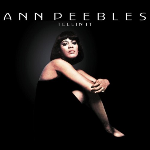Ann Peebles - Tellin' It