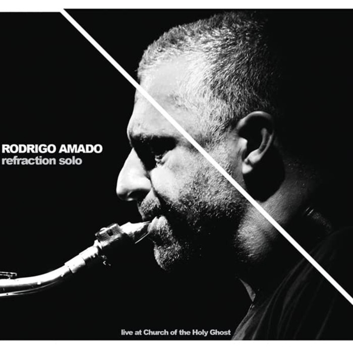 Rodrigo Amado - Refraction Solo
