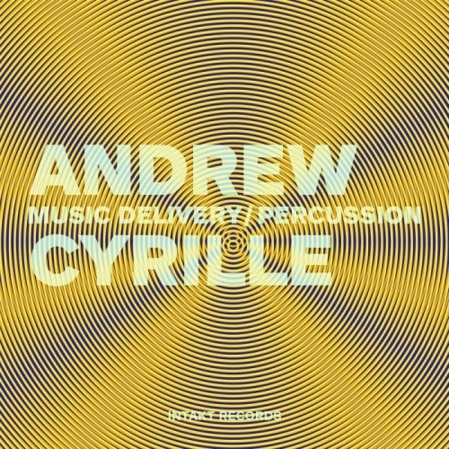 Andrew Cyrille - Music Delivery/Percussion