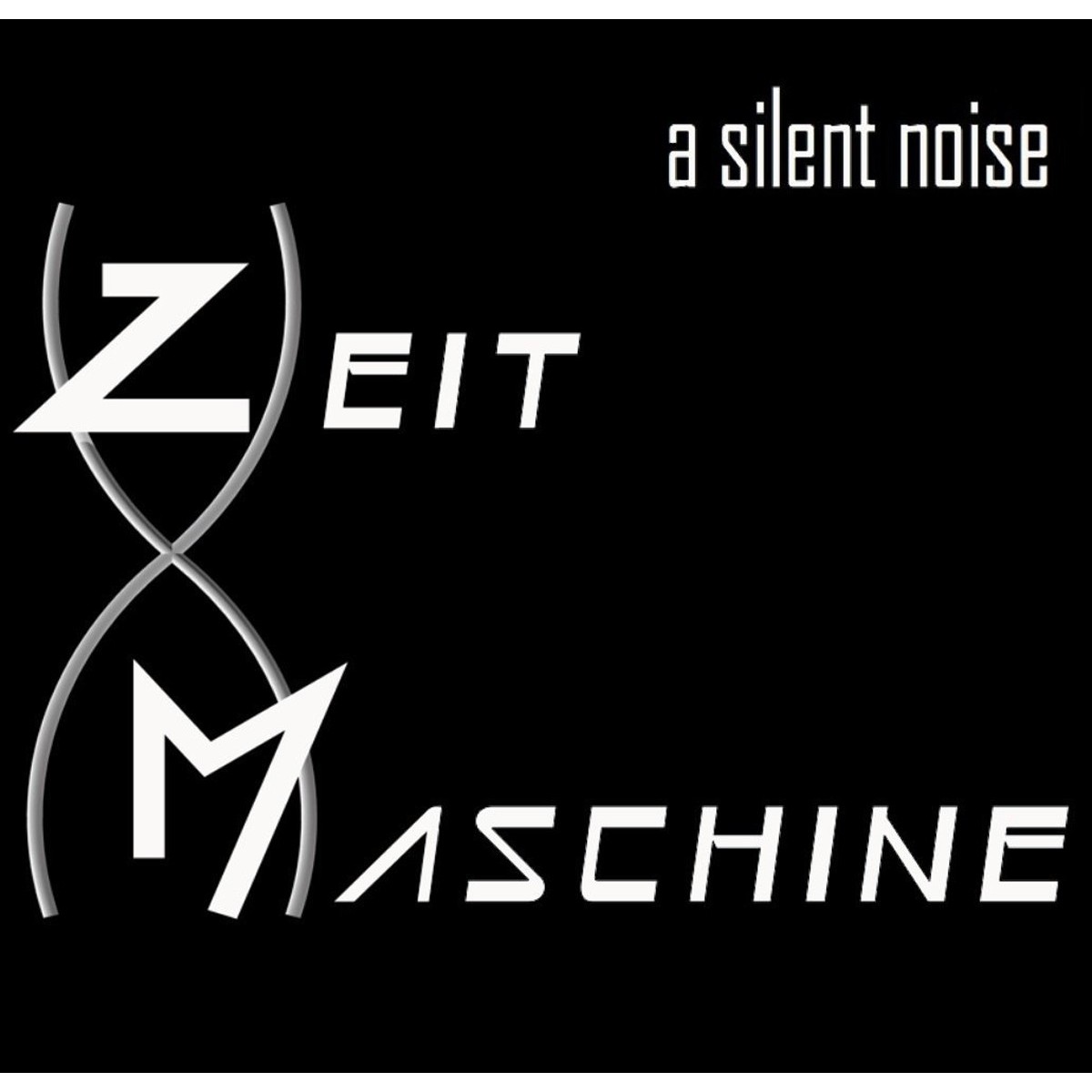 A Silent Noise - Zeit Maschine