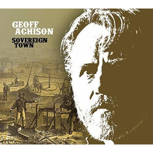 Geoff Achison - Sovereign Town