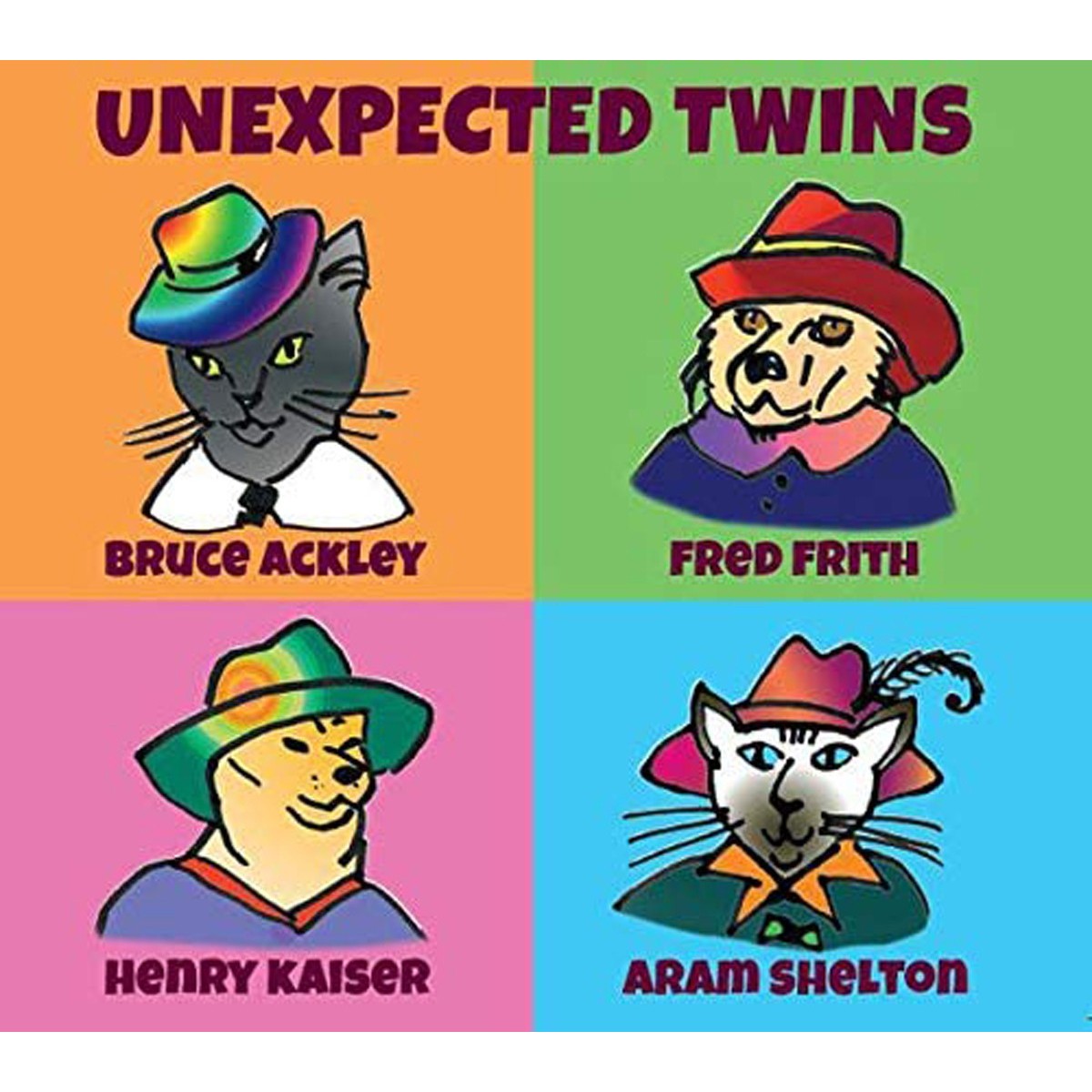 Bruce Ackley & Fred Frith & Henry Kaiser & Aram Shelton - Unexpected Twins