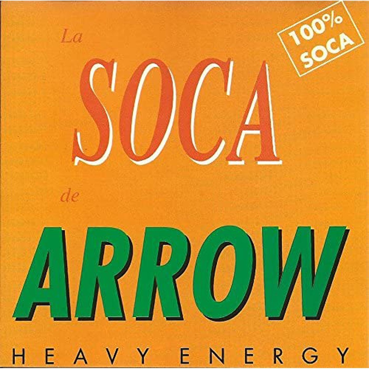 Arrow - Heavy Energy - La Soca De Arrow