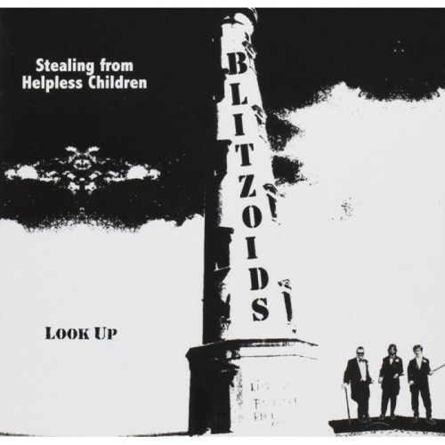 Blitzoids - Stealing From Helpless Children / Look Up