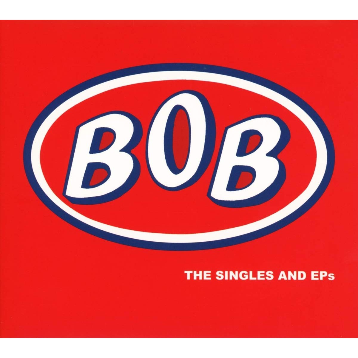 Bob - Singles And Eps
