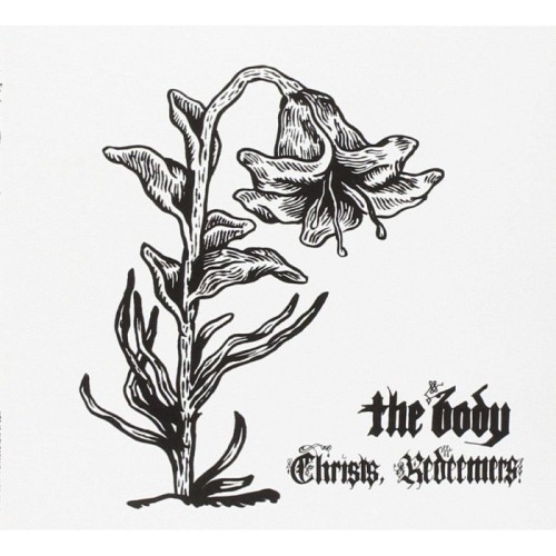 The Body - Christs, Redeemers