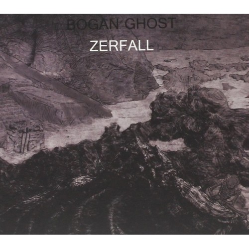 Bogan Ghost - Zerfall