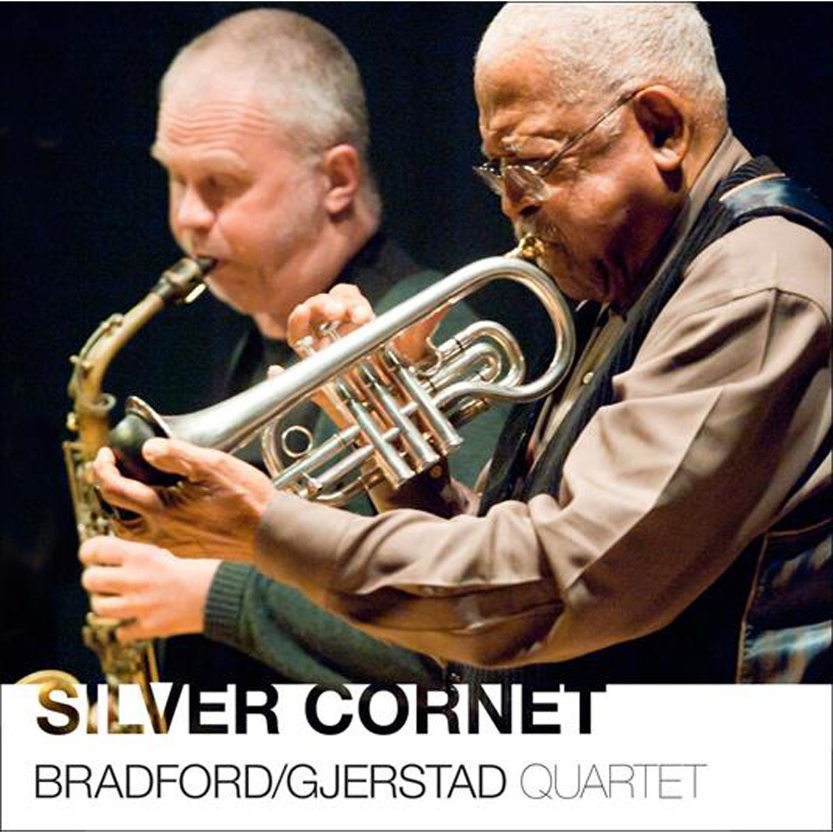 Bobby Bradford & Frode Gjerstad Quartet - Silver Cornet