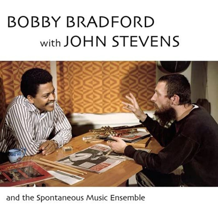 Bobby Bradford & John Stevens - Bobby Bradford With John Stevens And The Spontaneous Music Ensemble