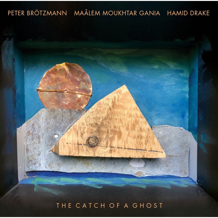 Peter Brötzmann & Maâlem Moukhtar Gania & Hamid Drake - Catch Of A Ghost