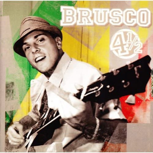 Brusco - 4 1/2