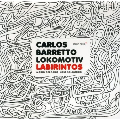 Carlos Barretto Lokomotiv - Labirintos