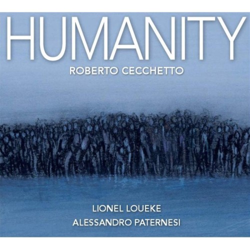 Roberto Cecchetto - Humanity