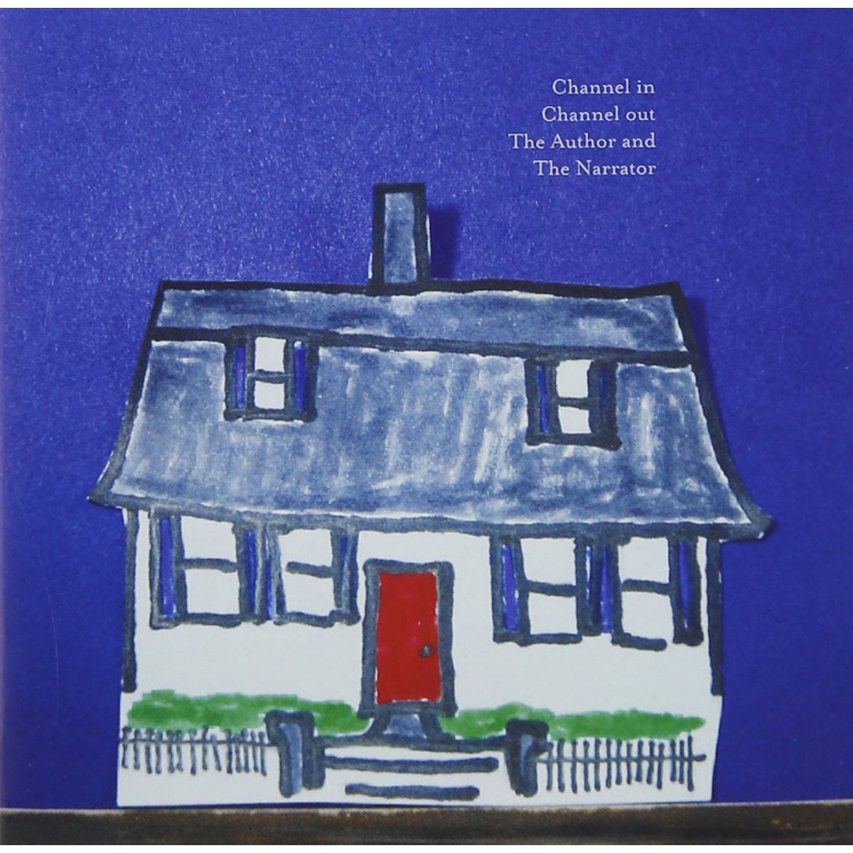 Channel In Channel Out - Author And The Narrow