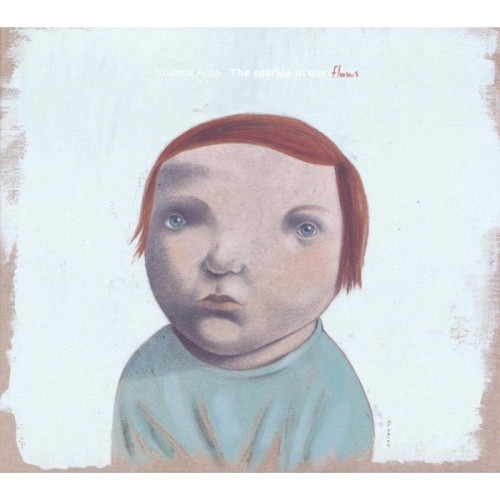 Chantal Acda - Sparkle In Our Flaws