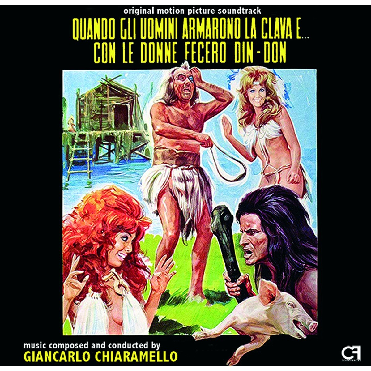 Giancarlo Chiaramello - Quando Gli Uomini Armarono La Clava E Con Le Donne Fecero Din-Don (Colonna Sonora)