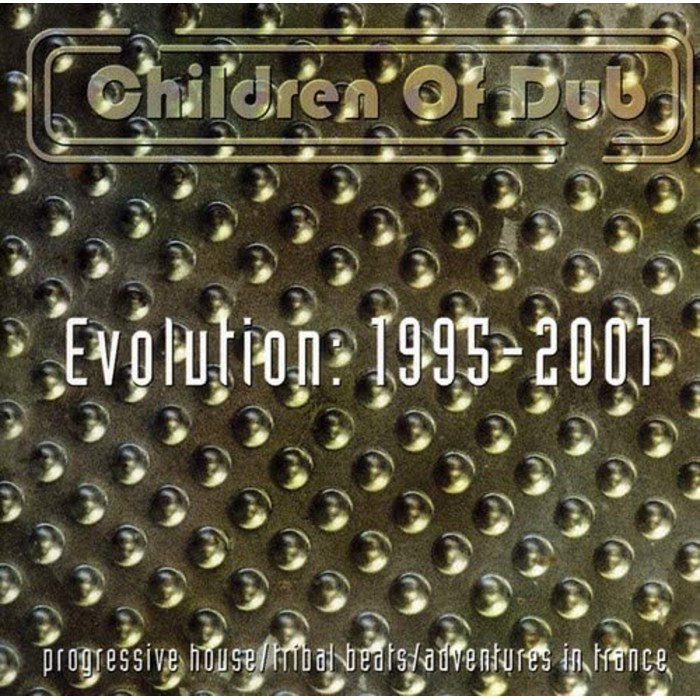 Children Of Dub - Children Of Dub Evolution: 1993-2020