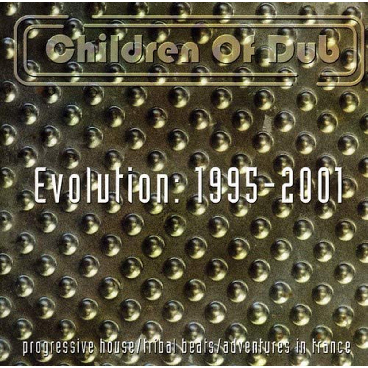 Children Of Dub - Children Of Dub Evolution: 1993-2020