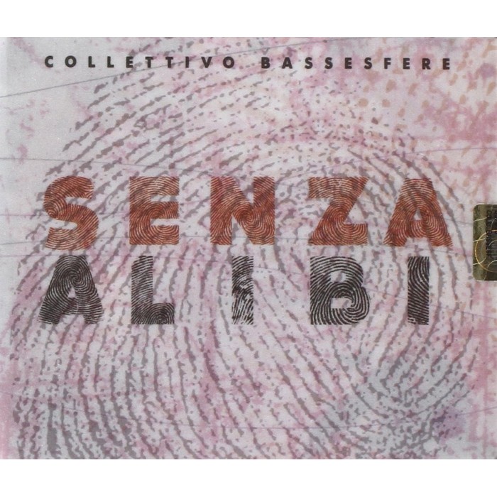 Collettivo Bassesfere - Senza Alibi