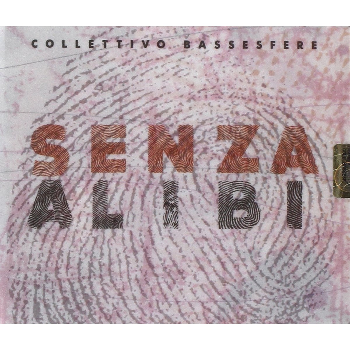 Collettivo Bassesfere - Senza Alibi