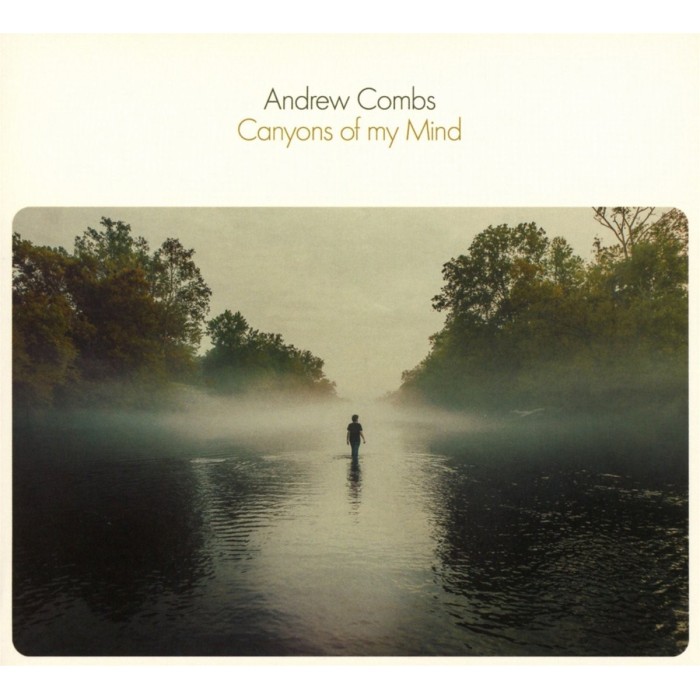 Andrew Combs - Canyons Of My Mind