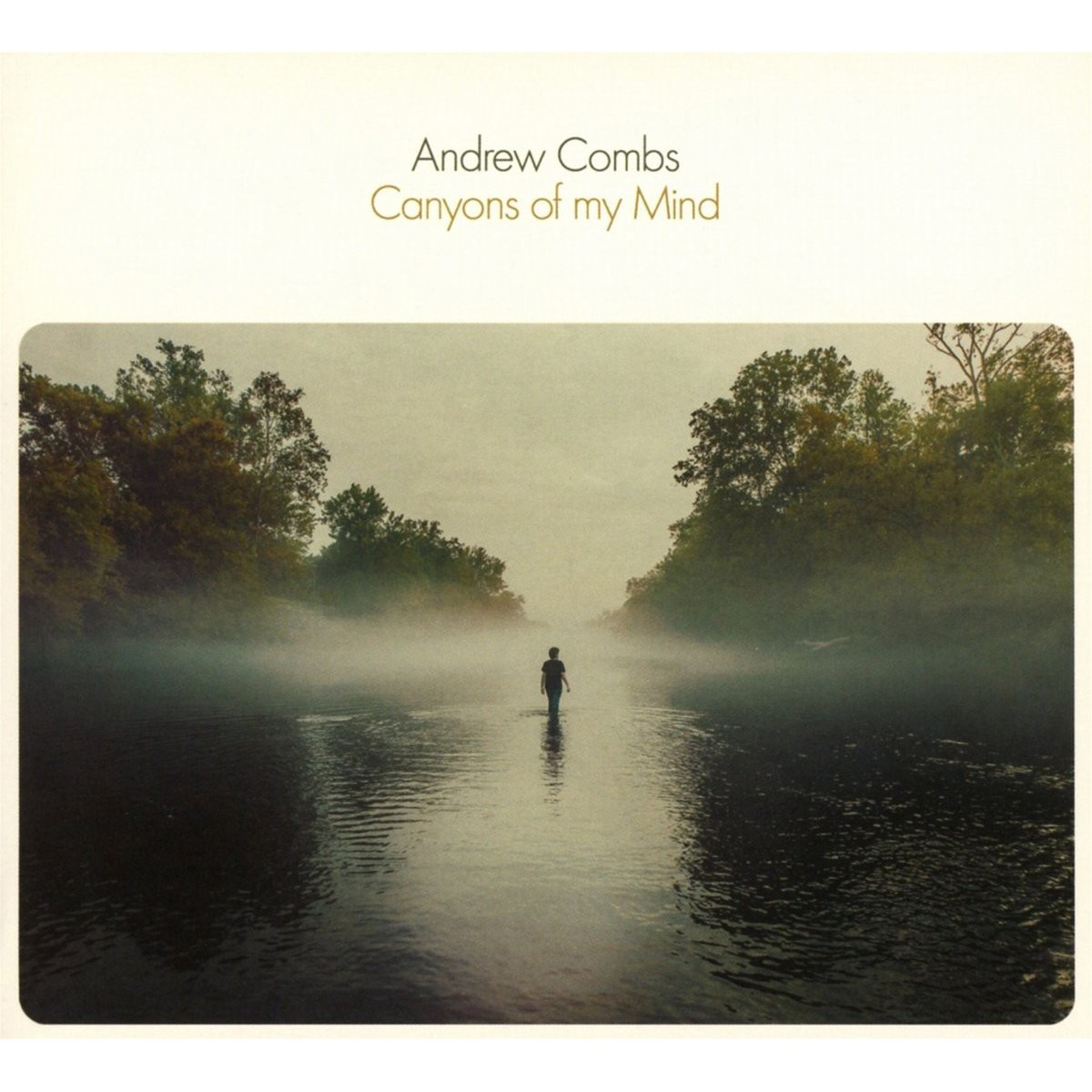 Andrew Combs - Canyons Of My Mind