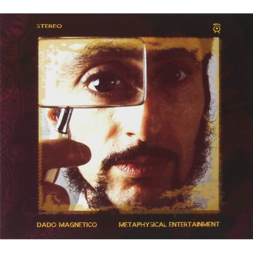 Dado Magnetico - Metaphysical Entertainment