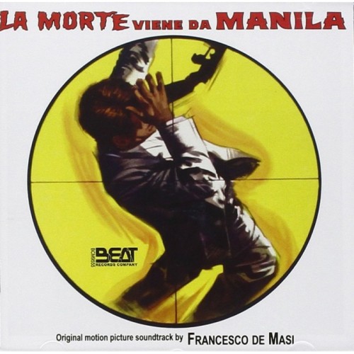 Francesco De Masi - La Morte Viene Da Manila